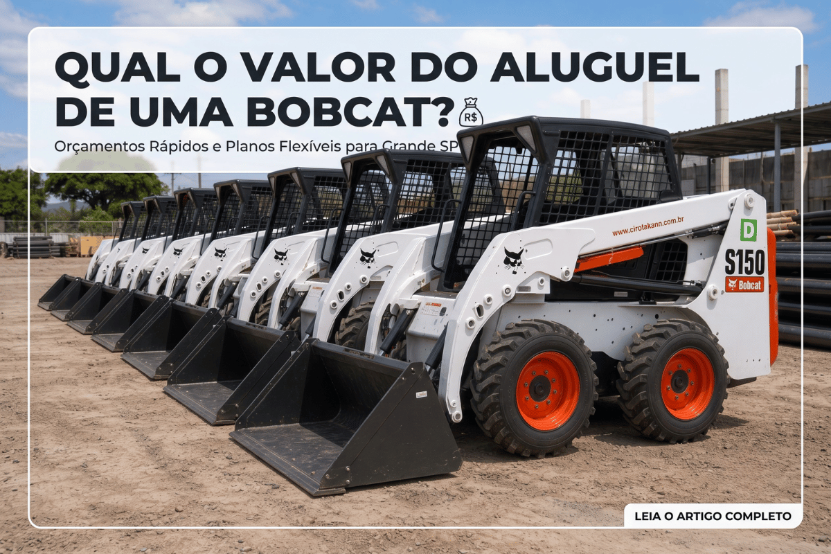 Qual o Valor do Aluguel de uma Bobcat