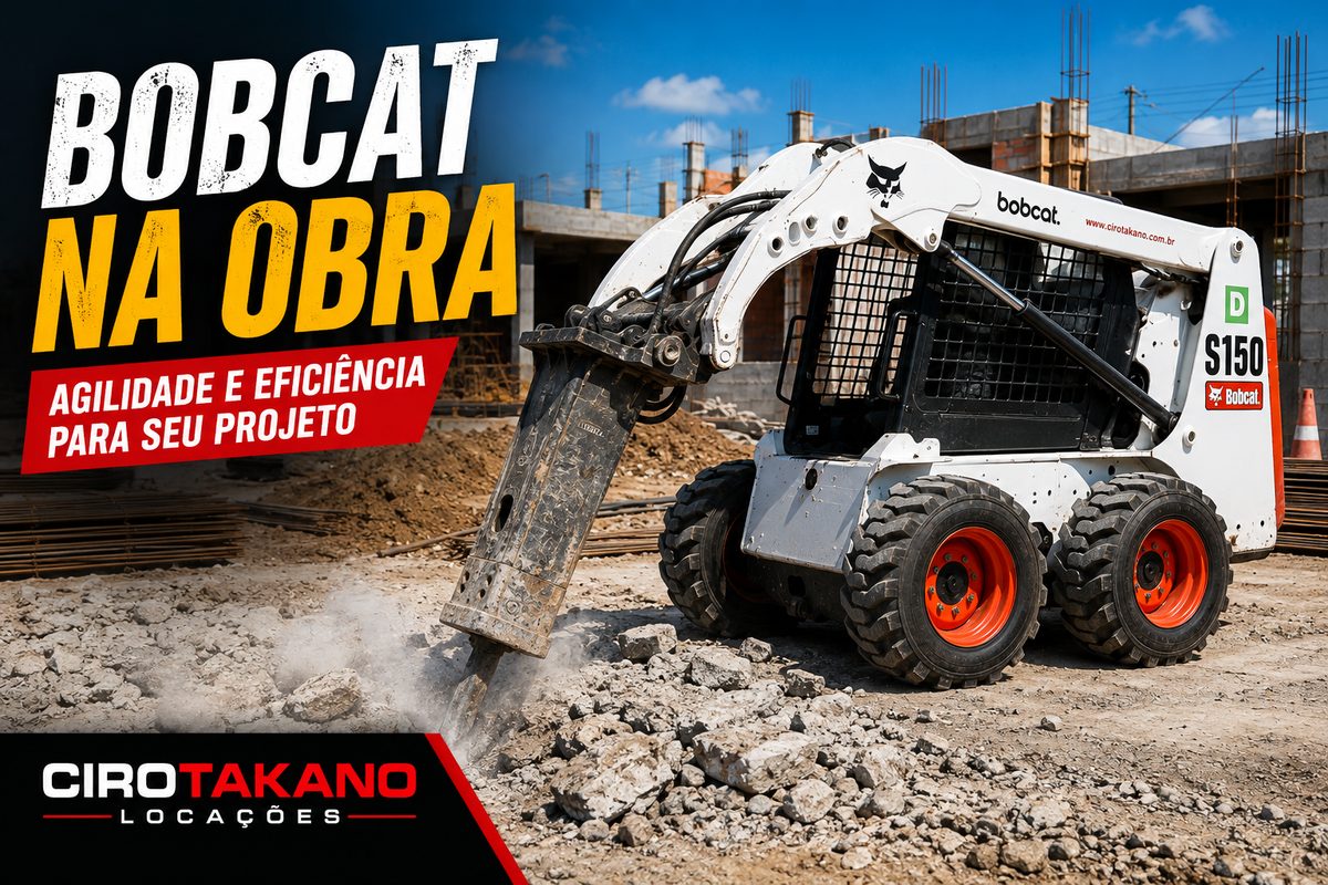 Locação de Bobcat Valor: O Que Define o Preço | Ciro Takano