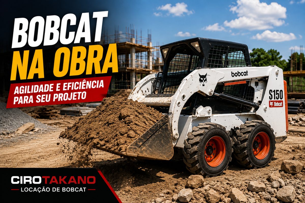Aluguel de Mini Carregadeira Bobcat | Ciro Takano